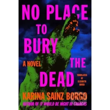 No Place to Bury the Dead - Karina Sainz Borgo HarperCollins
