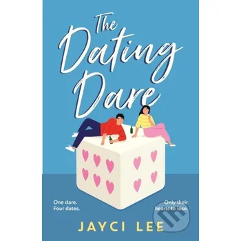 The Dating Dare - Jayci Lee Headline Book