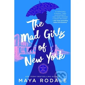 The Mad Girls of New York - Maya Rodale