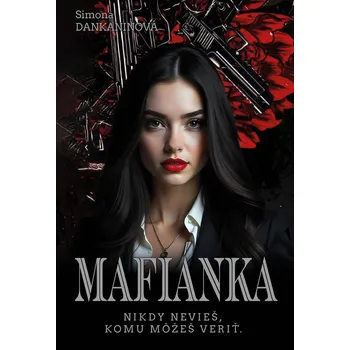 Kniha Mafiánka - Simona Dankaninová (E-Kniha)