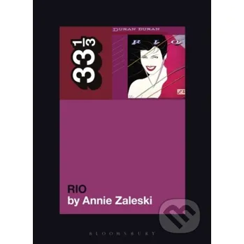 Umění Duran Duran's Rio - Annie Zaleski