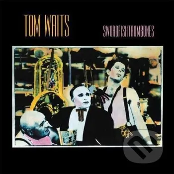 Hudba Tom Waits: Swordfishtrombones LP - Tom Waits Universal Music