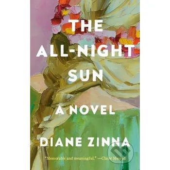 Beletrie pro dospělé The All-Night Sun - Diane Zinna Random House