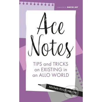Ace Notes - Michele Kirichanskaya Jessica Kingsley