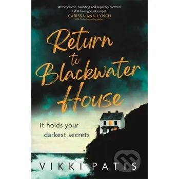Return to Blackwater House - Vikki Patis Hodder and Stoughton