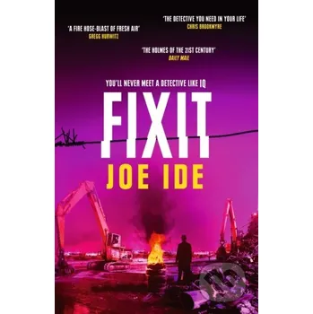 Beletrie pro dospělé Fixit - Joe Ide Weidenfeld and Nicolson