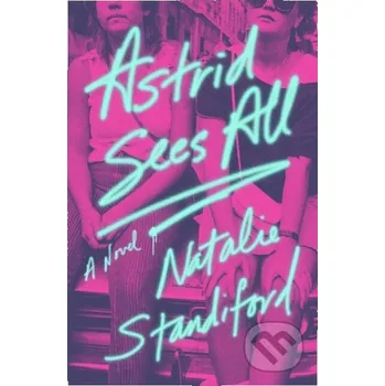 Astrid Sees All - Natalie Standiford Atria Books