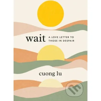 Populárně naučná literatura pro dospělé Wait - Cuong Lu