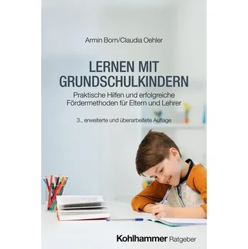 Lernen mit Grundschulkindern - Born, Armin