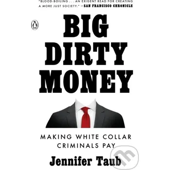 Big Dirty Money - Jennifer Taub