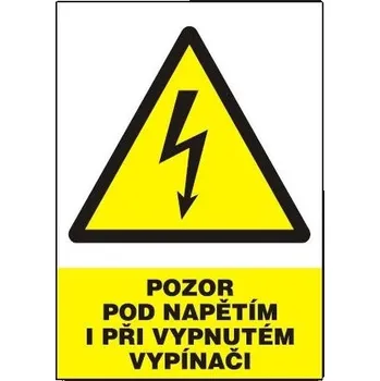 Pozor-pod napětím i při vypnutém vypínači 210x297 mm - plast
