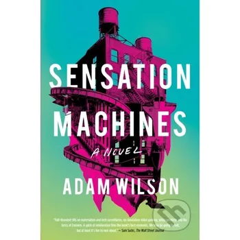 Beletrie pro dospělé Sensation Machines - Adam Wilson Soho Press