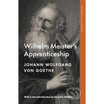 Wilhelm Meister's Apprenticeship - Johann Wolfgang von Goethe Princeton University Press