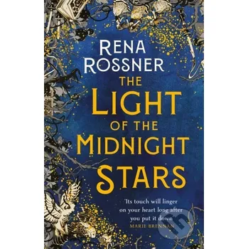 Beletrie pro dospělé The Light of the Midnight Stars - Rena Rossner Orbit