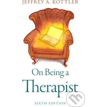 Cizojazyčná kniha On Being a Therapist - Jeffrey A., Ph.D. Kottler Oxford University Press