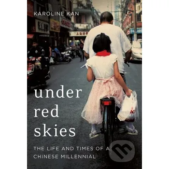 Populárně naučná literatura pro dospělé Under Red Skies - Karoline Kan