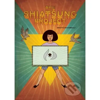 Komiks pro dospělé The Shiatsung Project - Brigitte Archambault