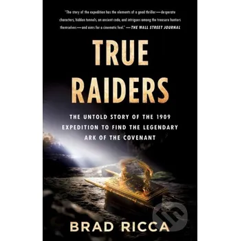 Literární biografie True Raiders - Brad Ricca St. Martins Griffin