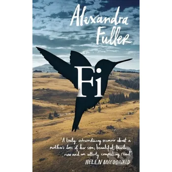 Fi - Alexandra Fuller Jonathan Cape