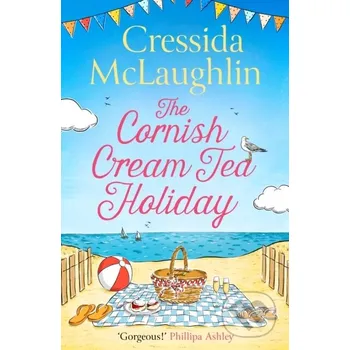 The Cornish Cream Tea Holiday - Cressida Mclaughlin HarperCollins