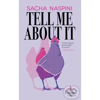 Beletrie pro dospělé Tell Me About It - Sacha Naspini Europa Editions