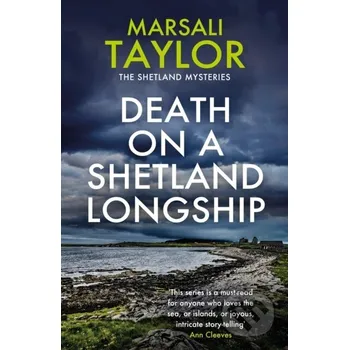 Beletrie pro dospělé Death on a Shetland Longship - Marsali Taylor Headline Book