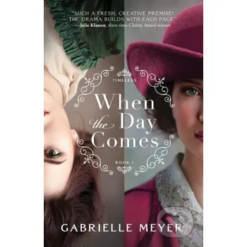 When the Day Comes - Meyer, Gabrielle