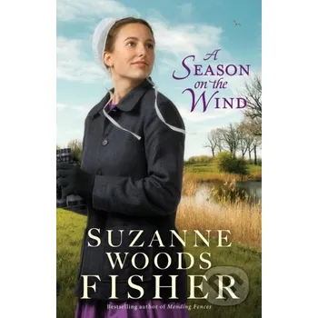Beletrie pro dospělé A Season on the Wind - Suzanne Woods Fisher