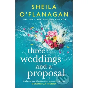 Three Weddings and a Proposal - Sheila O'flanagan Headline Book
