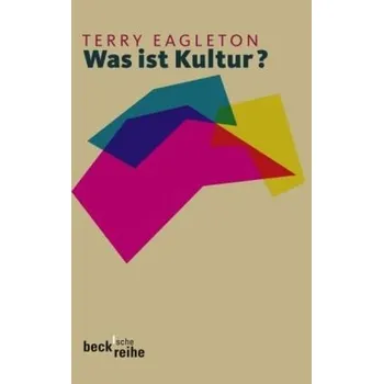 Was ist Kultur? - Terry Eagleton