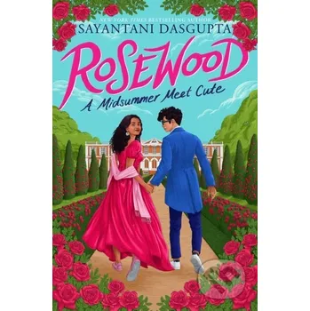 Učebnice Rosewood: A Midsummer Meet Cute - Sayantani Dasgupta Scholastic