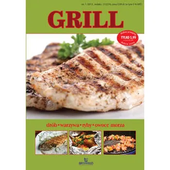 Grill. Drób, warzywa, ryby, owoce morza - Sobczak Justyna, Puzio Małgorzata