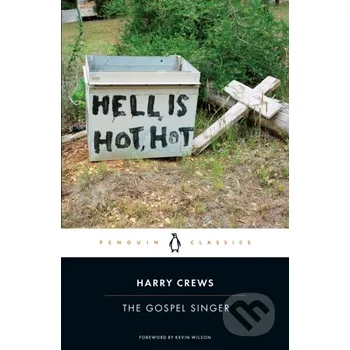 The Gospel Singer - Harry Crews Penguin Classics