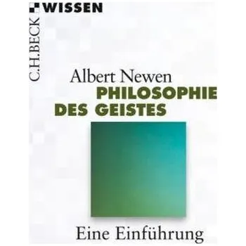 Philosophie des Geistes - Newen, Albert