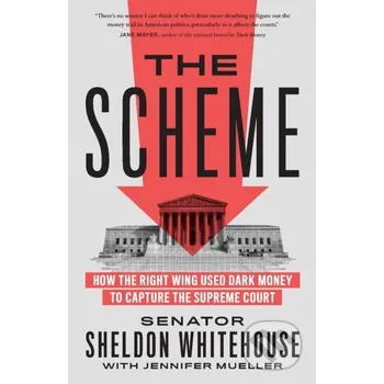 The Scheme - Jennifer Mueller, Sheldon Whitehouse The New Press