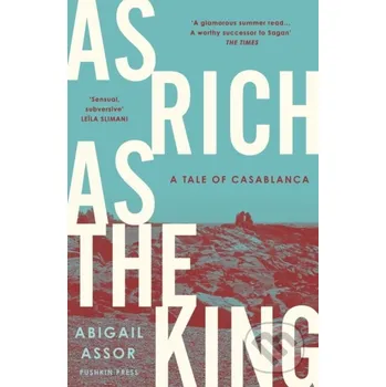 Beletrie pro dospělé As Rich as the King - Abigail Assor Pushkin Press