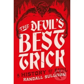 The Devil's Best Trick - Randall Sullivan Grove Press