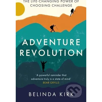 Adventure Revolution - Belinda Kirk Piatkus