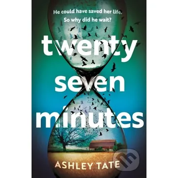 Twenty-Seven Minutes - Ashley Tate Headline Book