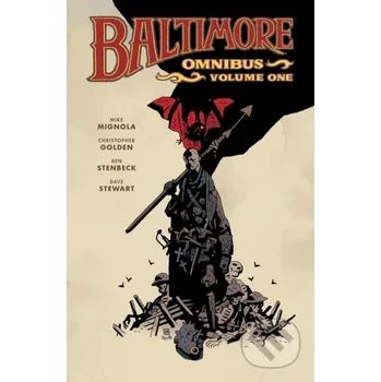 Komiks pro dospělé Baltimore Omnibus Volume 1 - Ben Stenbeck, Mike Mignola, Christopher Golden