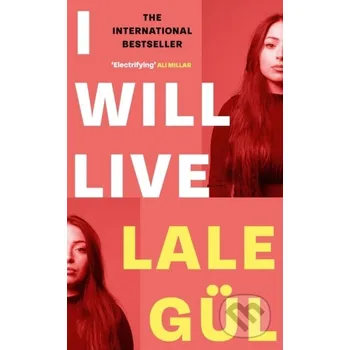I WILL LIVE - Lale Gul Little, Brown