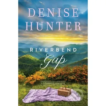 Beletrie pro dospělé Riverbend Gap - Denise Hunter Thomas Nelson Publishers