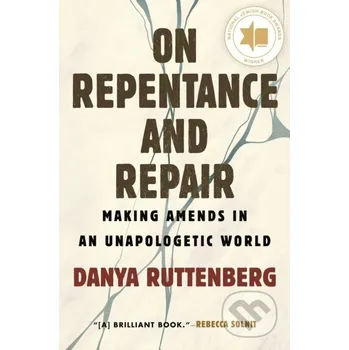 On Repentance And Repair - Danya Ruttenberg Beacon Press