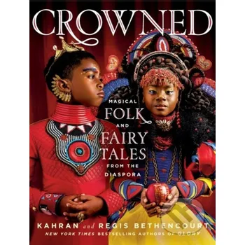 CROWNED - Kahran Bethencourt, Regis Bethencourt St. Martin´s Press