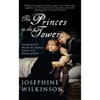 The Princes in the Tower - Wilkinson, Josephine