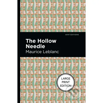 The Hollow Needle - Maurice Leblanc West Margin Press