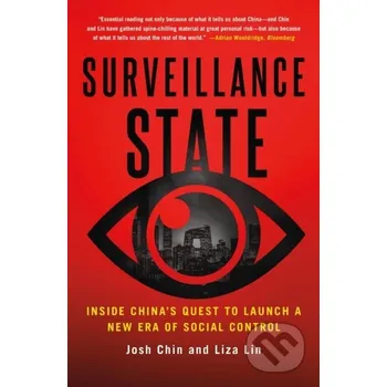 Surveillance State - Josh Chin, Liza Lin