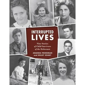 Cizojazyčná kniha Interrupted Lives - Friedeman, Amanda a Szany, Kelley