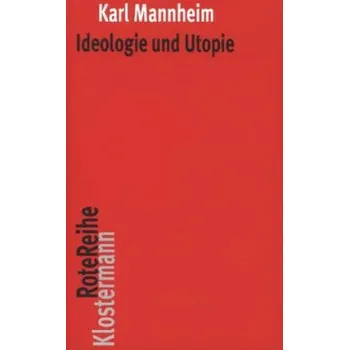 Ideologie und Utopie - Mannheim, Karl [DE] (2015, Brožovaná, Klostermann)