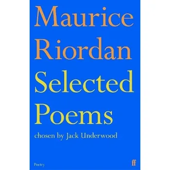 Umění Selected Poems - Riordan, Maurice